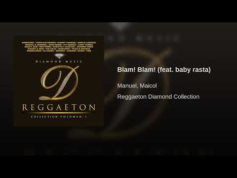 Blam! Blam!: Maicol y Manuel feat Baby Rasta
