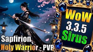 38+ PVP Holy Warrior!- WoW Sirus x1 - PVP / TOP Стрим 29- Soulseeker PVP