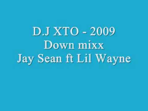 D.J XTO - Down - Jay Sean