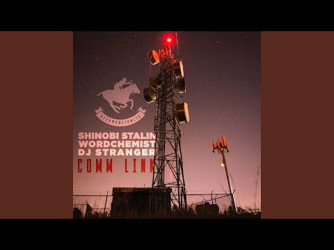 Comm Link (feat. WordChemist & DJ Stranger)