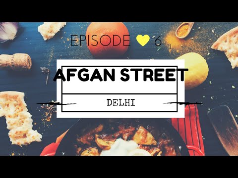 AFGHAN STREET | DELHI || AFGHANI FOOD IN DELHI || STREET FOOD INDIA || BREAD RECIPIE || DELHI SAFARI