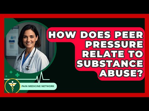 How Does Peer Pressure Relate To Substance Abuse? - Pain Medicine Network