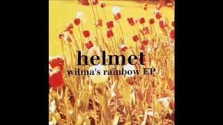 Helmet - Wilma&#39;s Rainbow EP (FULL)