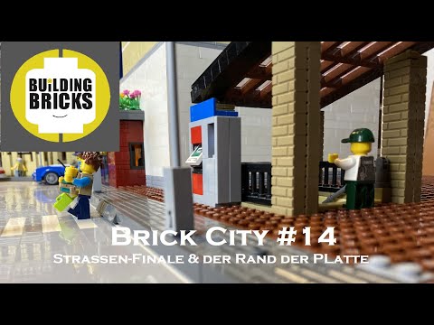 Brick City #14 Strassen Finale und der Rand der Platte