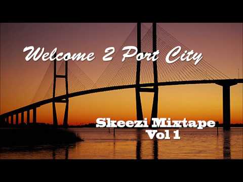 Welcome 2 Port City ( Brunswick GA Rap 'Skeezi' Mixtape Vol 1 )