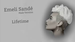 Male Version: Emeli Sandé - Lifetime