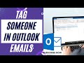 How to Tag Emails in Outlook || How to Tag Someone in Outlook Emails