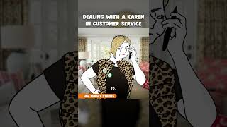 Dealing with a Karen in customer service