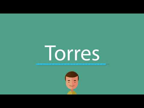 Torres pronunciation