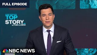 Top Story with Tom Llamas -  April 30 | NBC News NOW
