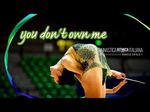 You don’t own me || music for rhythmic gymnastics