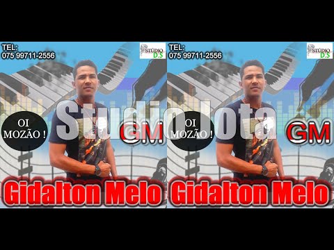 CD Gidalton Melo - Oi Mozão - Studio Jota