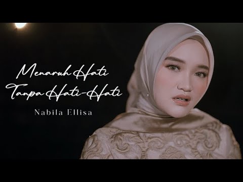Nabila Ellisa - Menaruh Hati Tanpa Hati-Hati (Official Music Video) OST Tabayyun Movie