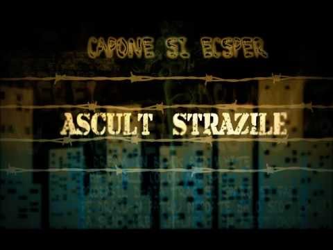 Capone-Ecsper Asculta Strazile