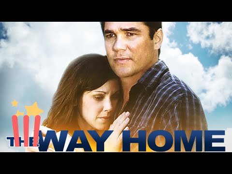 The Way Home | FULL MOVIE | 2009 | Drama, Inspirational, Dean Cain