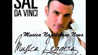 SAL DA VINCI - MUSICA LEGGERA 2013 - ULTIMO SINGOLO