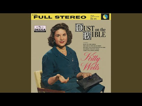 Lord I'm Coming Home - Kitty Wells