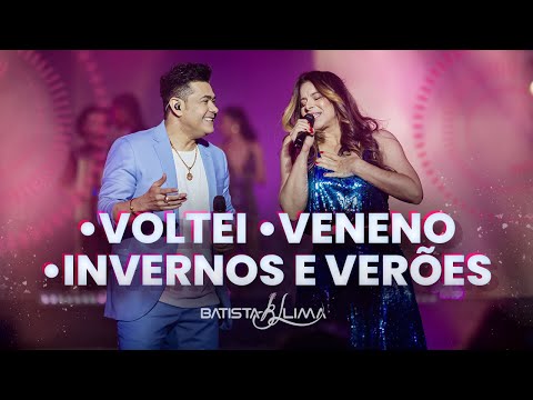 VOLTEI / VENENO / INVERNOS E VERÕES - Batista Lima Feat. Simara Pires | BL 180 MINUTOS (AO VIVO)