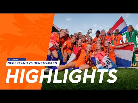 Highlights: OranjeLeeuwinnen - Denemarken (6/8/2017) EK-finale 2017