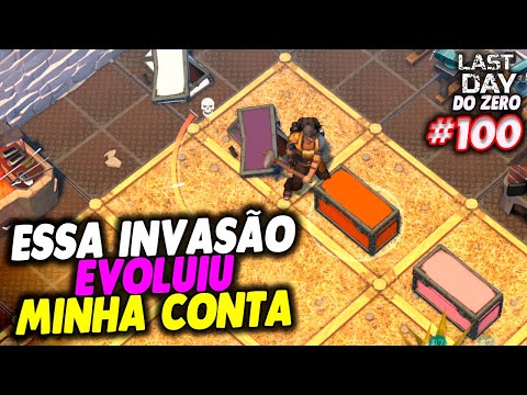 ESSA INVASÃO EVOLUIU MINHA CONTA - LAST DAY DO ZERO 3 #100