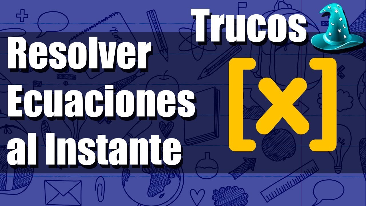 Resolver Ecuaciones al Instante | Symbolab/GeoGebra : todo tipo de ecuaciones o sistemas |