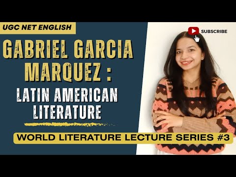 Gabriel García Márquez: FREQUENTLY-ASKED Author in UGC NET English | World Literature Lecture Series