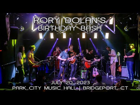 Rory Dolan's Birthday Bash: 2023-07-20 - Park City Music Hall; Bridgeport, CT (Complete Show) [4K]