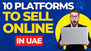 10 platforms to sell online in UAE | Top selling websites 2023 | Sell online in UAE