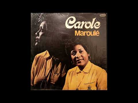 Carole - Maroulé