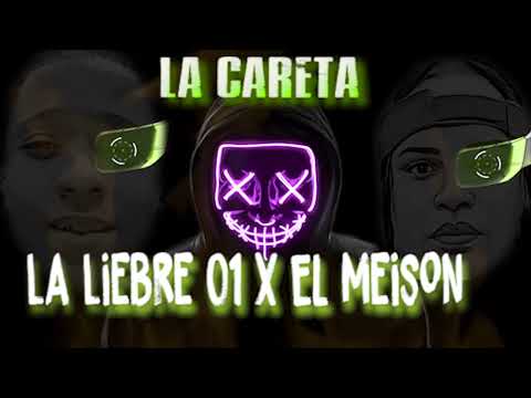LA CARETA EL MEISON X LA LIEBRE 01 AUDIO OFICIAL