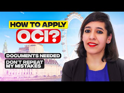 What Is OCI & How To Apply For OCI Card? Requirements And Documents Needed To Apply OCI