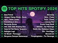 Top Hits Spotify Indonesia 2026 Top Spotify Indonesia 2026 Lagu Hits Spotify 2026 Lagu Terbaru