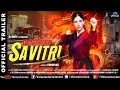 Waarrior Savitri Official Trailer Niharica Raizada Lucy Pinder Om Puri Hindi Movie 2016