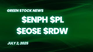 Enphase Energy ($ENPH) | Planet Labs ($PL) | Eos Energy ($EOSE) | Redwire ($RDW)