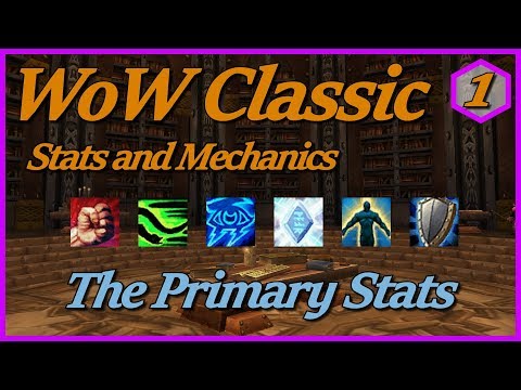 WoW Classic Stats and Mechanics - Part 1: The Primary Stats