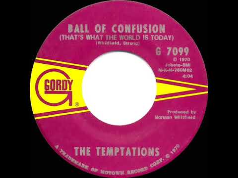 1970 HITS ARCHIVE: Ball Of Confusion (That’s What The World Is Today) - Temptations (#1 record-mono)