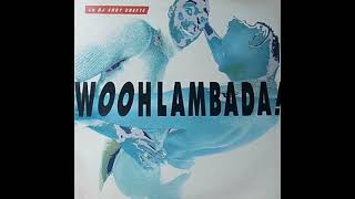 DJ Andy Shafte - Woohlambada (Andy's Dancefloor Mix) 1989