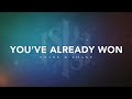 You've Already Won (Live) | Official Lyric Video | Shane & Shane