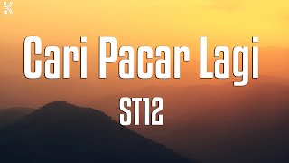 Download lagu ST12 - Cari Pacar Lagi (LIRIK) mp3 Download lagu ST12 - Cari Pacar Lagi (LIRIK) mp3