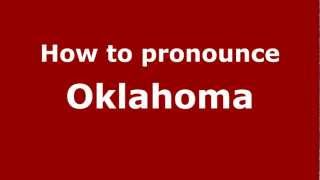 How to pronounce Oklahoma