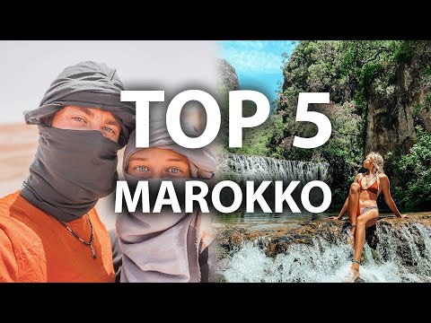 TOP 5 ORTE MAROKKO die man gesehen haben sollte l Reisetipps & Sehenswürdigkeiten