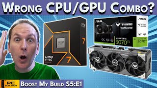 🛑STOP🛑 Buying This CPU and GPU Combo? Boost My Build S5:E1