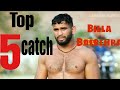 Billa balbeda ke es season ke Top 5 catch zama sirra kara diya