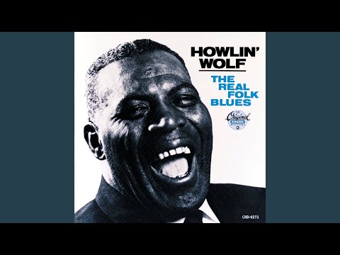 Tell Me What Ive Done - Howlin' Wolf
