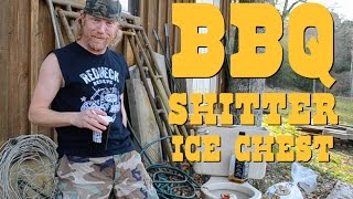 (#98) BBQ Shitter Ice Chest WHISKEY. WEED. WOMEN. with Steve Jessup
