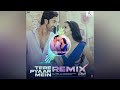 Tere Pyaar Mein Remix Tu Jhooti Mein Makkar Ranbir K Shraddha K