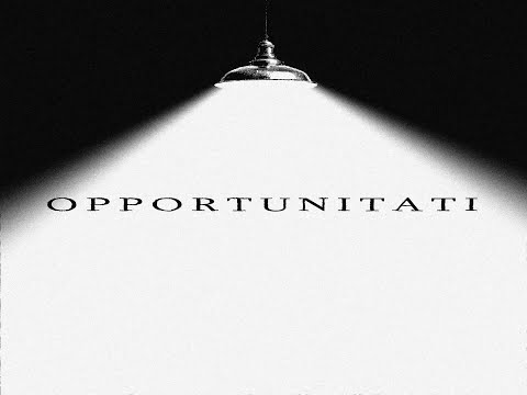 Video thumbnail for OPPORTUNITĂȚI