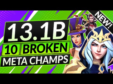 10 NEW BROKEN Champions for Patch 13.1B - BROKEN Champs to MAIN - LoL Guide