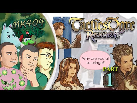 MK404 Plays Tactics Ogre: Reborn PT1 - Newly Fit Denam Wear[Ch. 1]