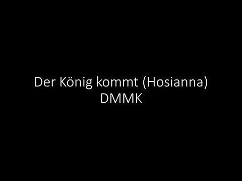 Der König kommt (Hosianna) DMMK (Cover)